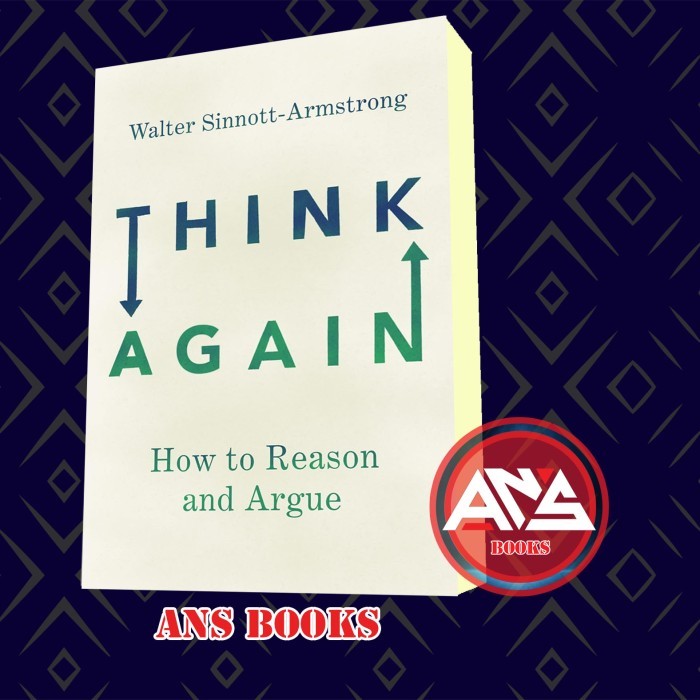 Think Again Walter Sinnott-Armstrong