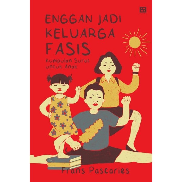Pendopo Buku - Enggan Jadi Keluarga Fasis
