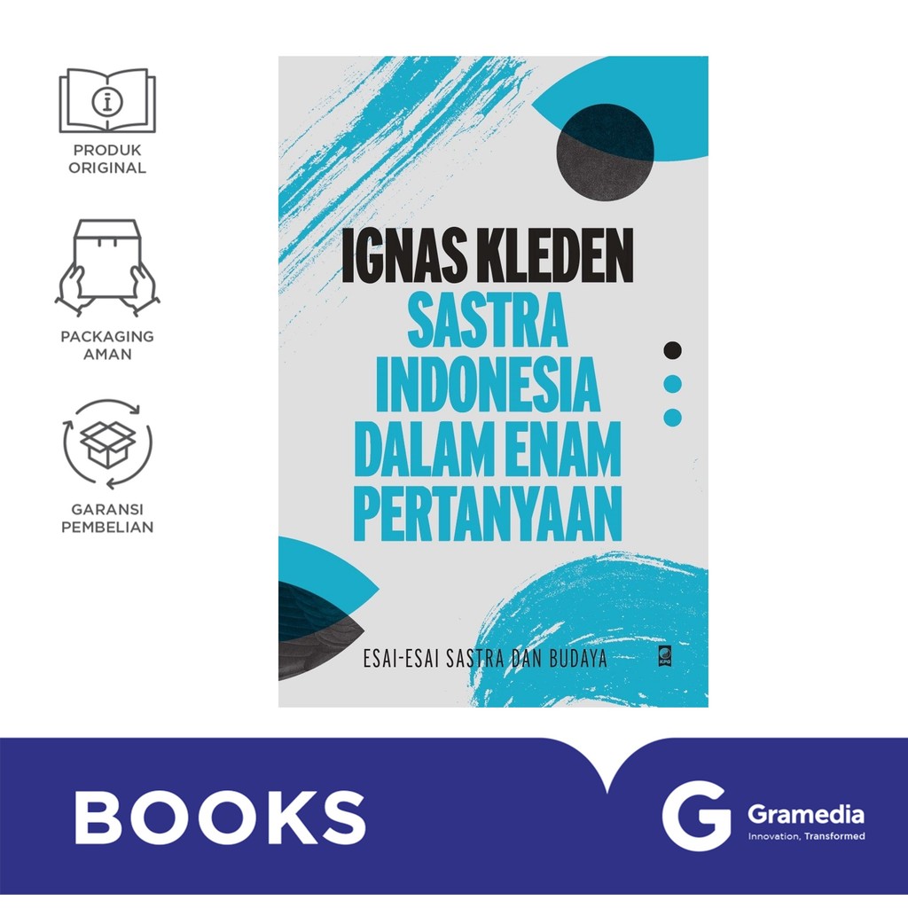 Sastra Indonesia dalam Enam Pertanyaan (IGNAS KLEDEN)