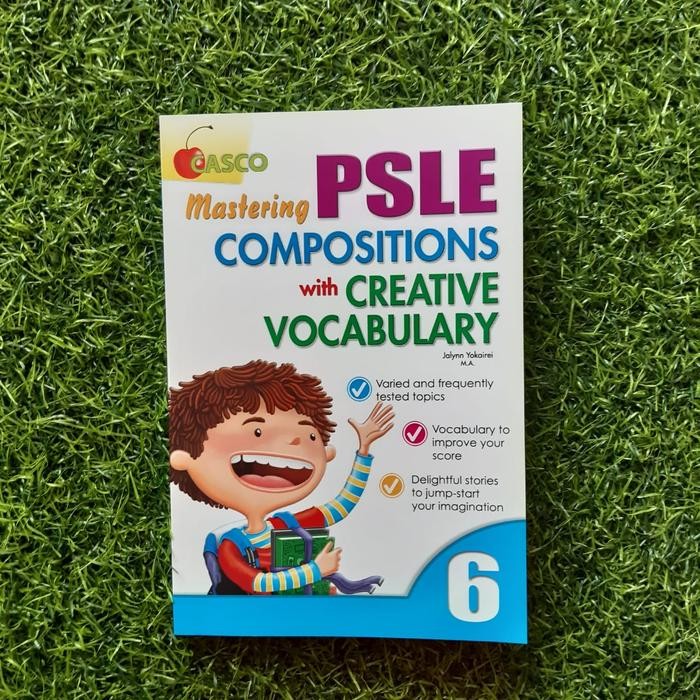 

Mastering PSLE Compositions with Creative Vocabulary