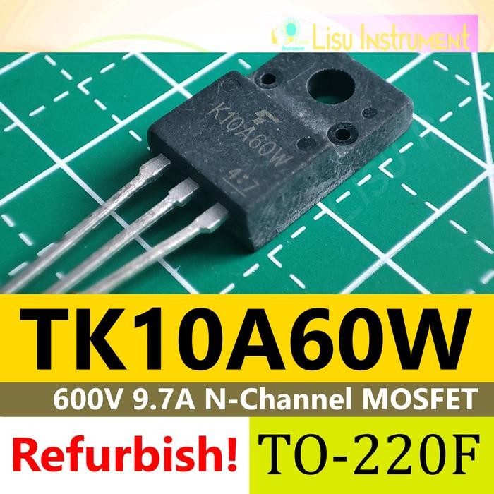 TK10A60W K10A60W 600V 9.7A 30W N-Channel MOSFET K10A60W TO-220F - Toshiba