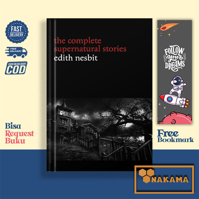 The Complete Supernatural Stories by Edith Nesbit