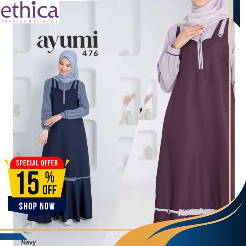 GAMIS ETHICA AYUMI 476 ETHICA ORIGINAL / GAMIS ETHICA 2024 /GAMIS HARIAN