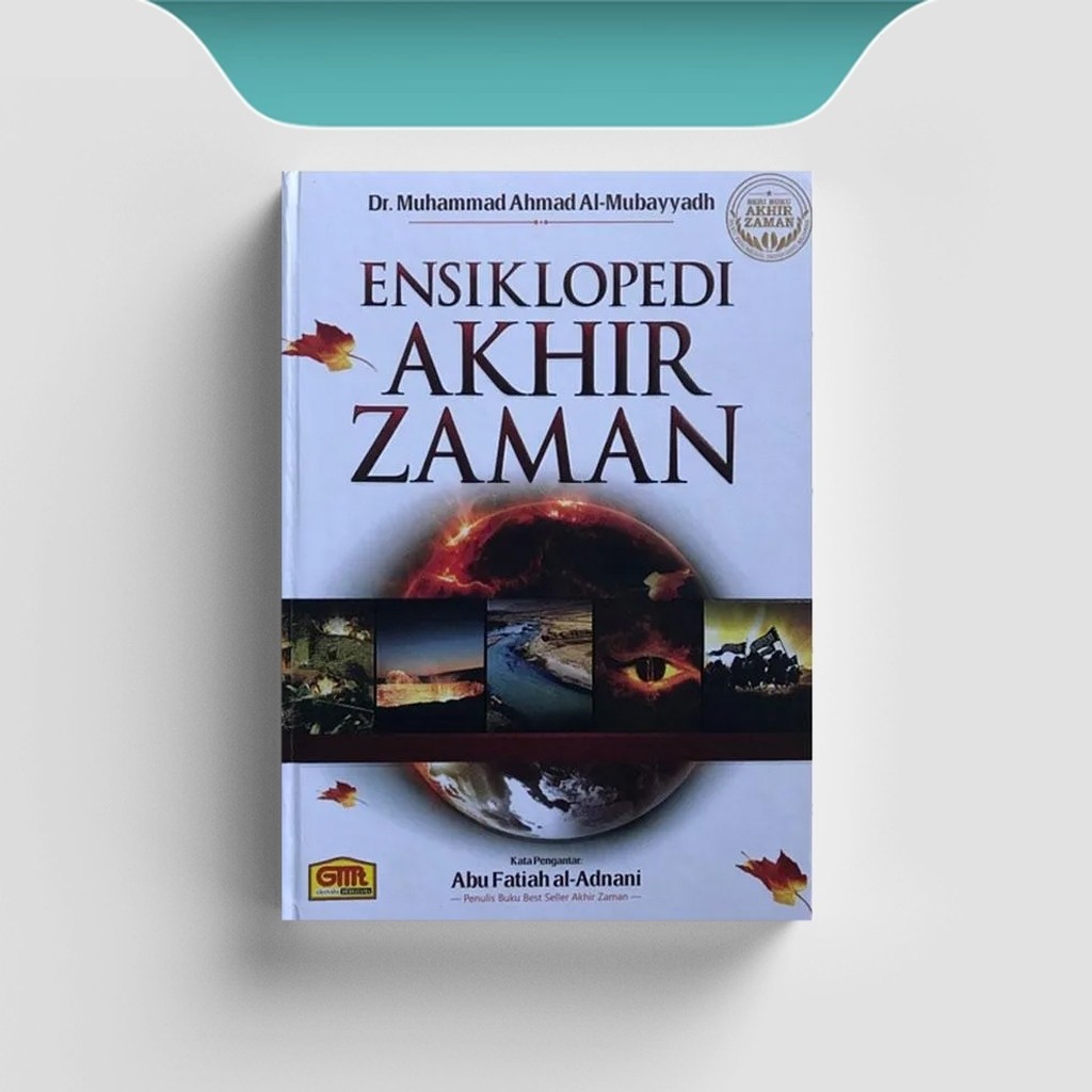 

[ID2214] Ensiklopedi Akhir Zaman - Abu Fatiah al-Adnani