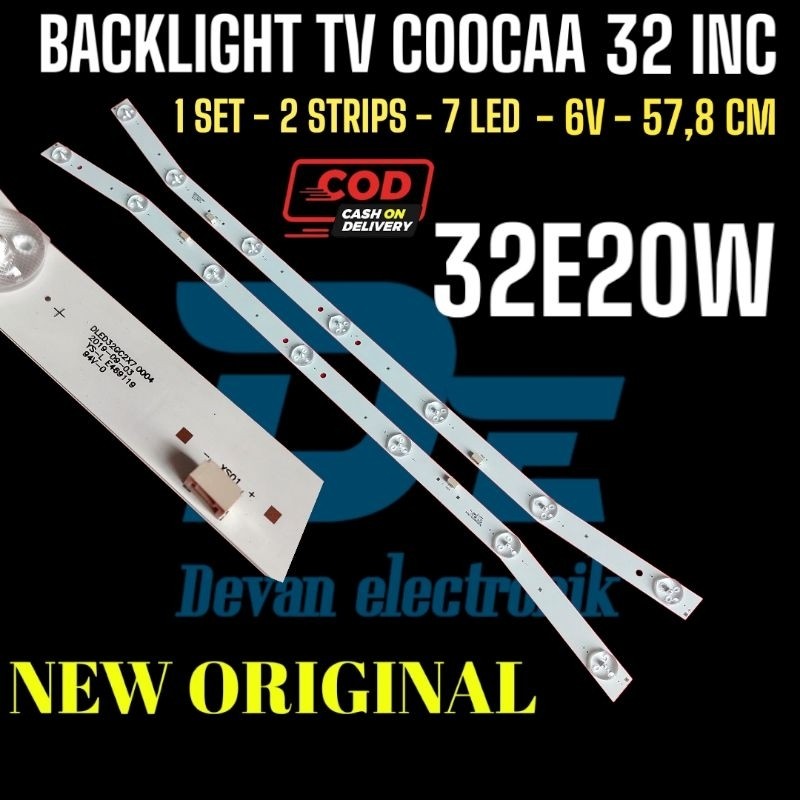 BACKLIGHT LED TV COOCAA 32E20W 6 VOLT 7 KANCING LAMPU BL 32 E20W BL TV COOCAA 32" 32 INC 6V 7K COCA