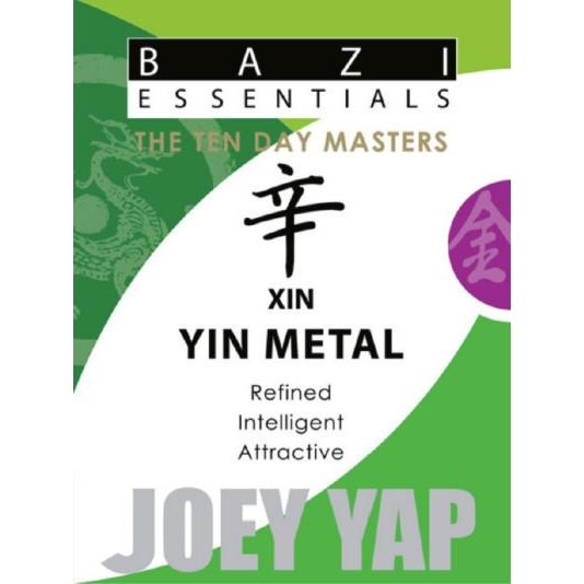 BaZi Essentials - The Ten Day Masters - Xin (Yin Metal) Joey Yap