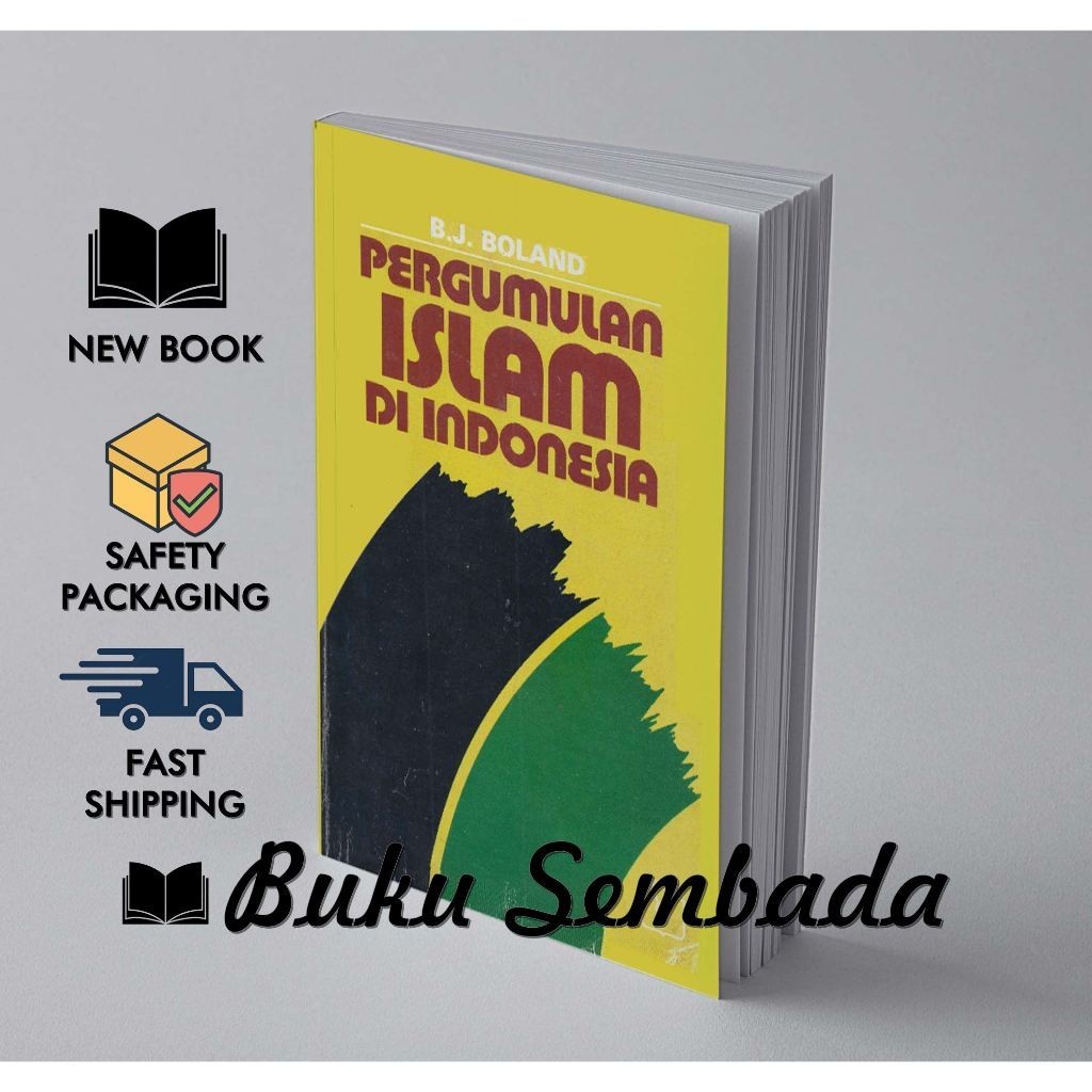 PERGUMULAN ISLAM DI INDONESIA - BJ BOLAND