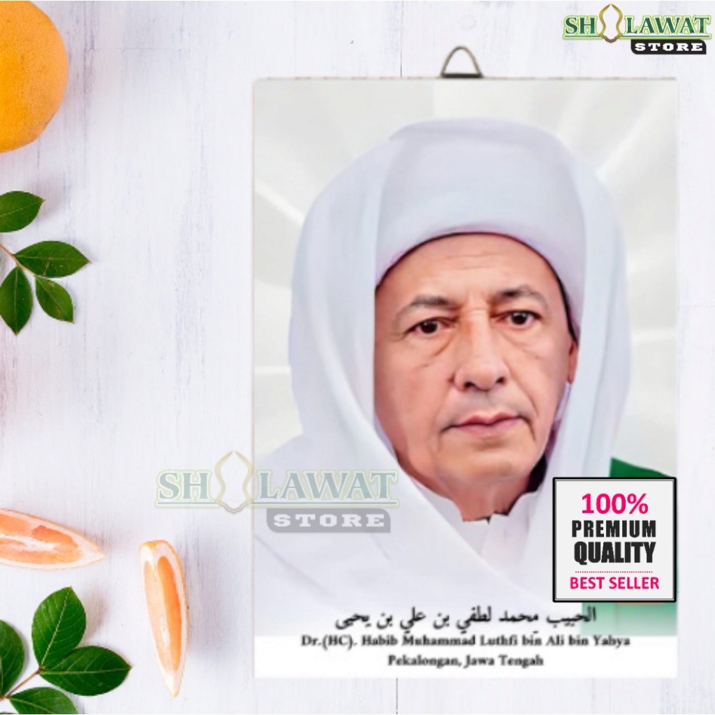 Poster Habib Luthfi bin Yahya / Poster Ulama dan Habaib / Foto Habib M. Luthfi bin Ali bin Yahya / W