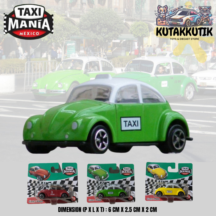 Taxi Mania Mexico Mainan Mobil Taksi Meksiko Volkswagen VW Beetle