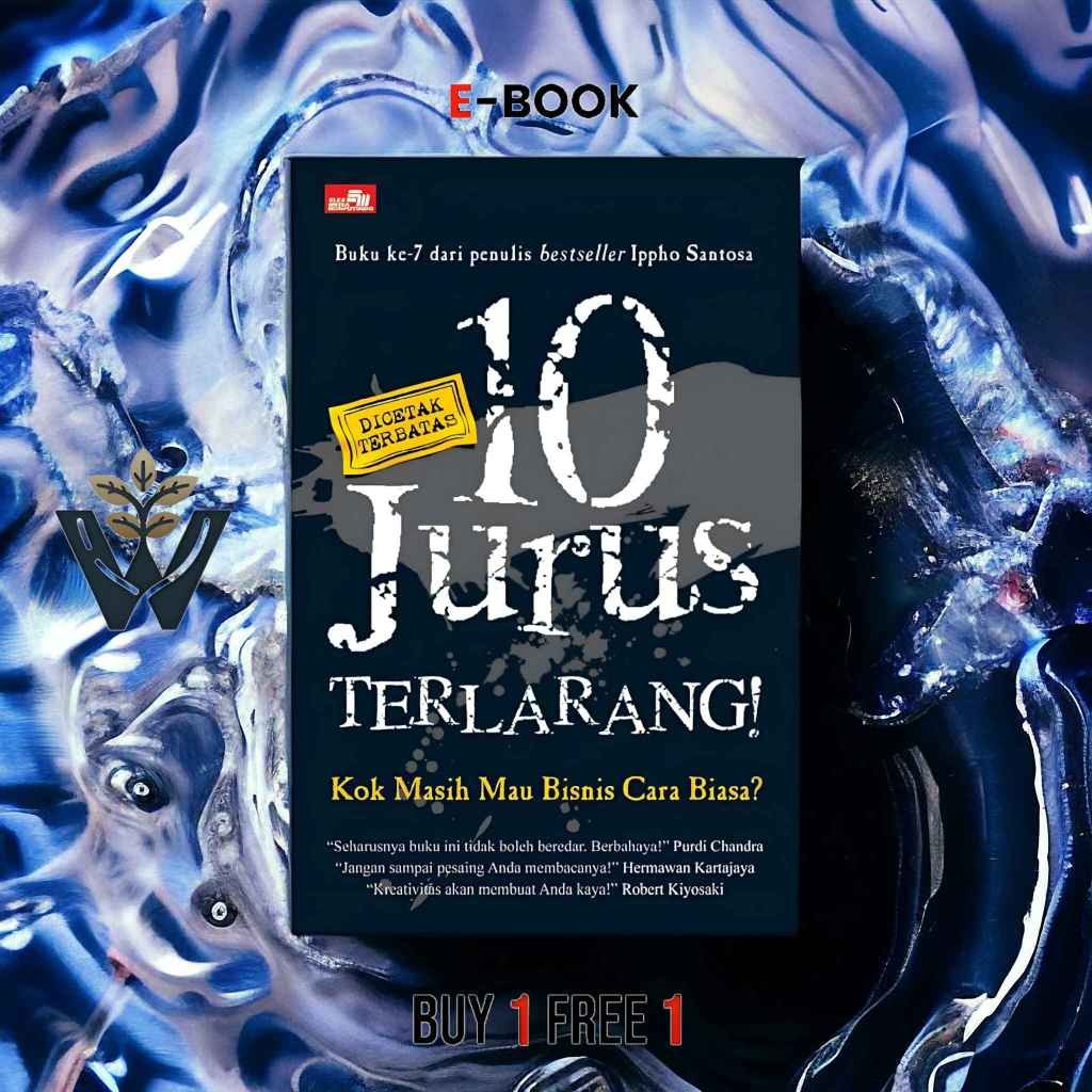 

[BUY 1 GET 1] 118. 10 JURUS TERLARANG KOK MASIH MAU BISNIS CARA BIASA - E-BOOK E-BUKU BUKU BEST SELLER BAHASA INDONESIA - Nogo Digital