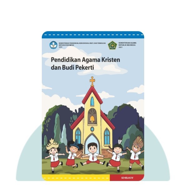 BUKU SISWA PENDIDIKAN AGAMA KRISTEN SD KELAS 4