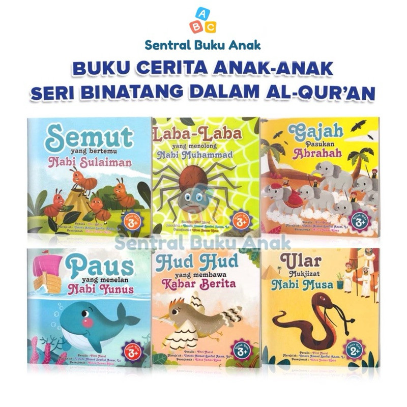 

Buku Cerita Anak Islami Seri Cerita Binatang Dalam Alquran : Semut Yang Bertemu Nabi Sulaiman / Laba Laba Yang Menolong Nabi Muhammad / Gajah Pasukan Abrahah / Paus Yang Menelan Nabi Yunus / Hud Hud Yang Membawa Kabar Berita / Ular Mukjizat Nabi Musa