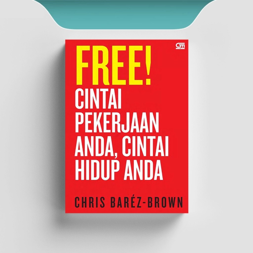 

[ID2487] Free: Cintai Pekerjaan Anda, Cintai Hidup Anda - Chris Baréz-Brown