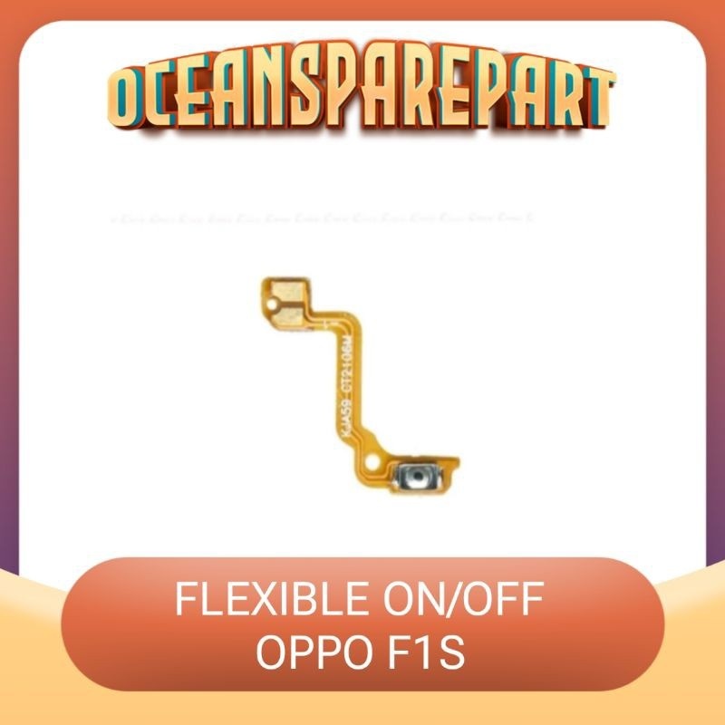 Flexible On Off Oppo F1S / Fleksibel On Off Oppo F1S