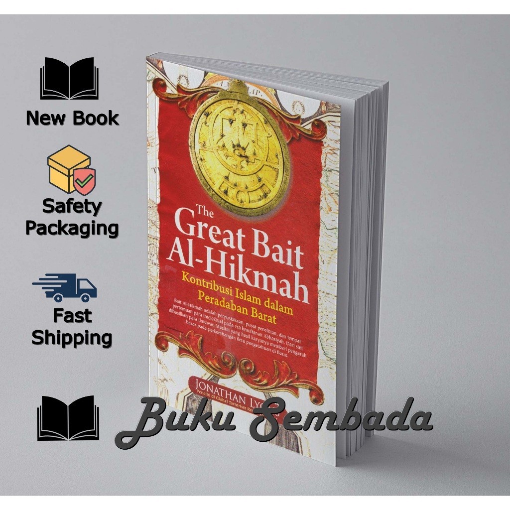 THE GREAT BAIT AL-HIKMAH: KONTRIBUSI ISLAM DALAM PERADABAN BARAT