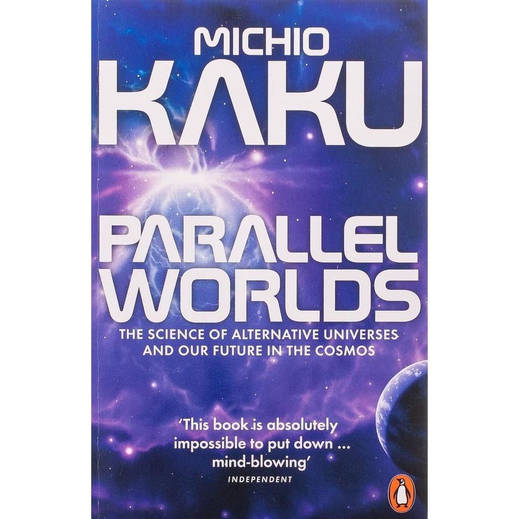 Parallel Worlds by Michio Kaku