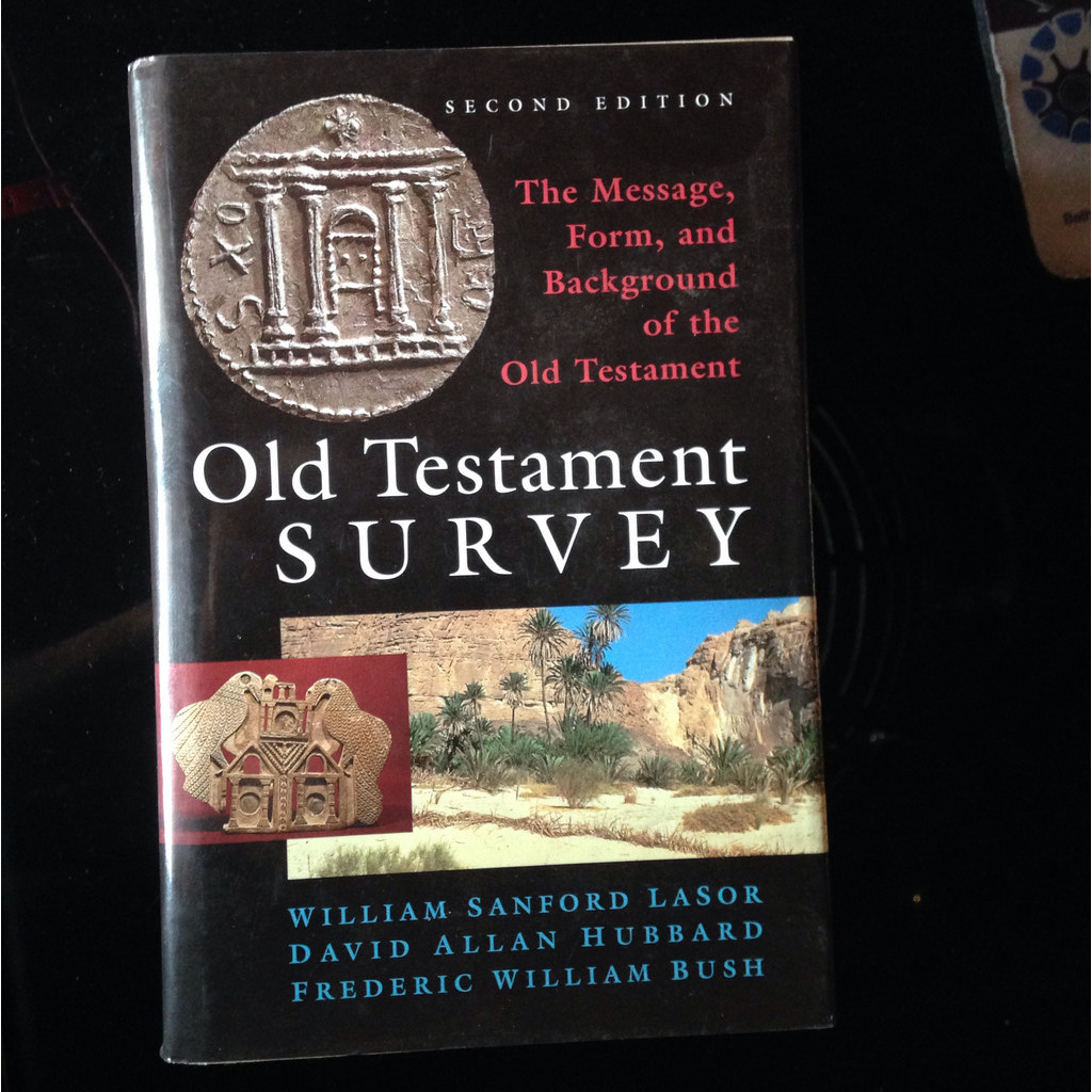 Old Testament Survey. The Message form and background of the Old Testament. buku import