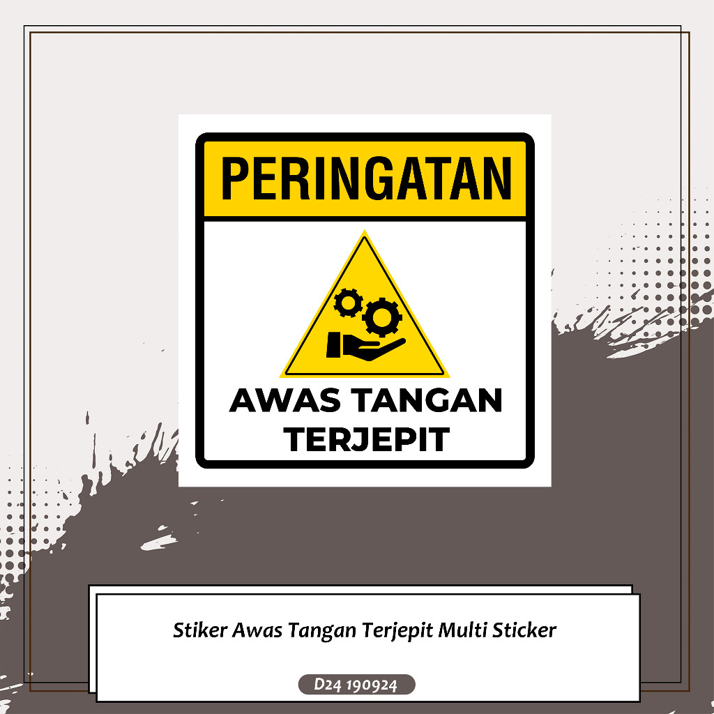 

Stiker Awas Tangan Terjepit Multi Sticker