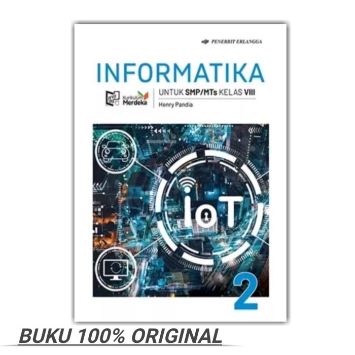 

Informatika Kelas 8 SMP Kurikulum Merdeka Erlangga