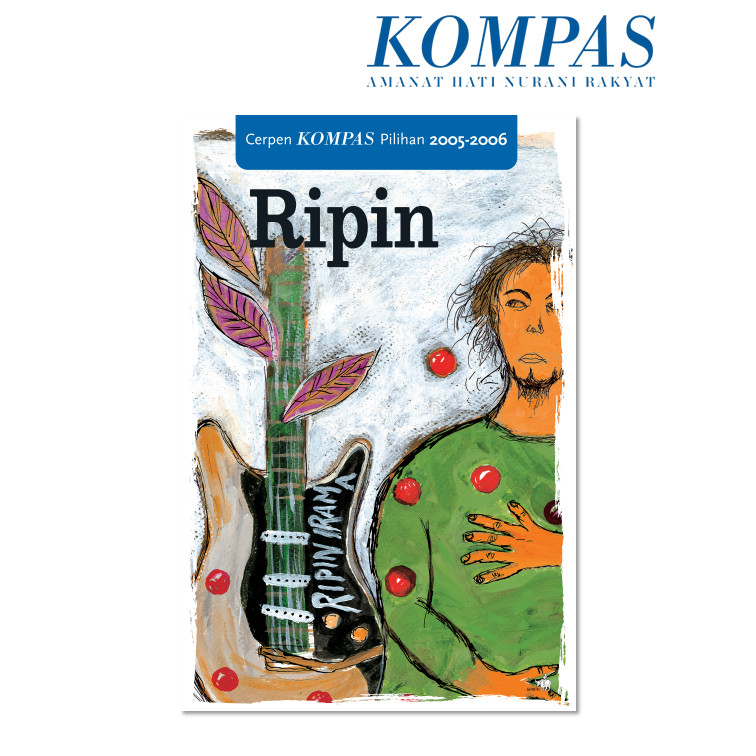 Cerpen Kompas Pilihan 2005-2006 - RIPIN