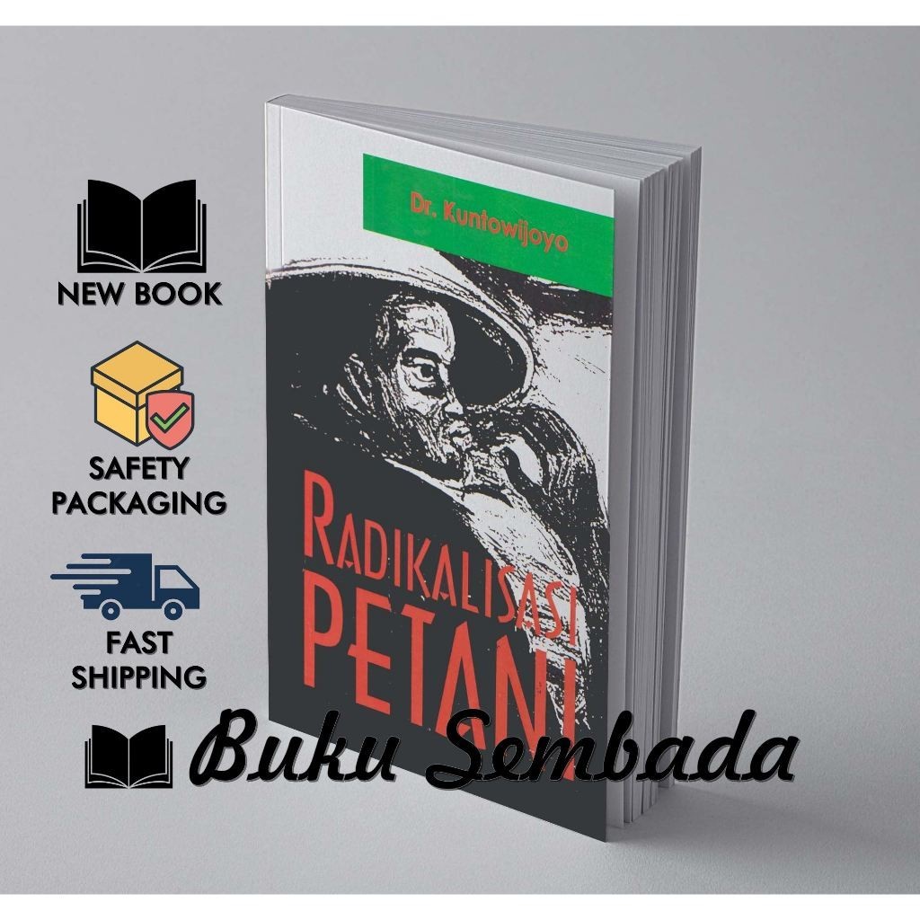 RADIKALISASI PETANI - DR. KUNTOWIJOYO