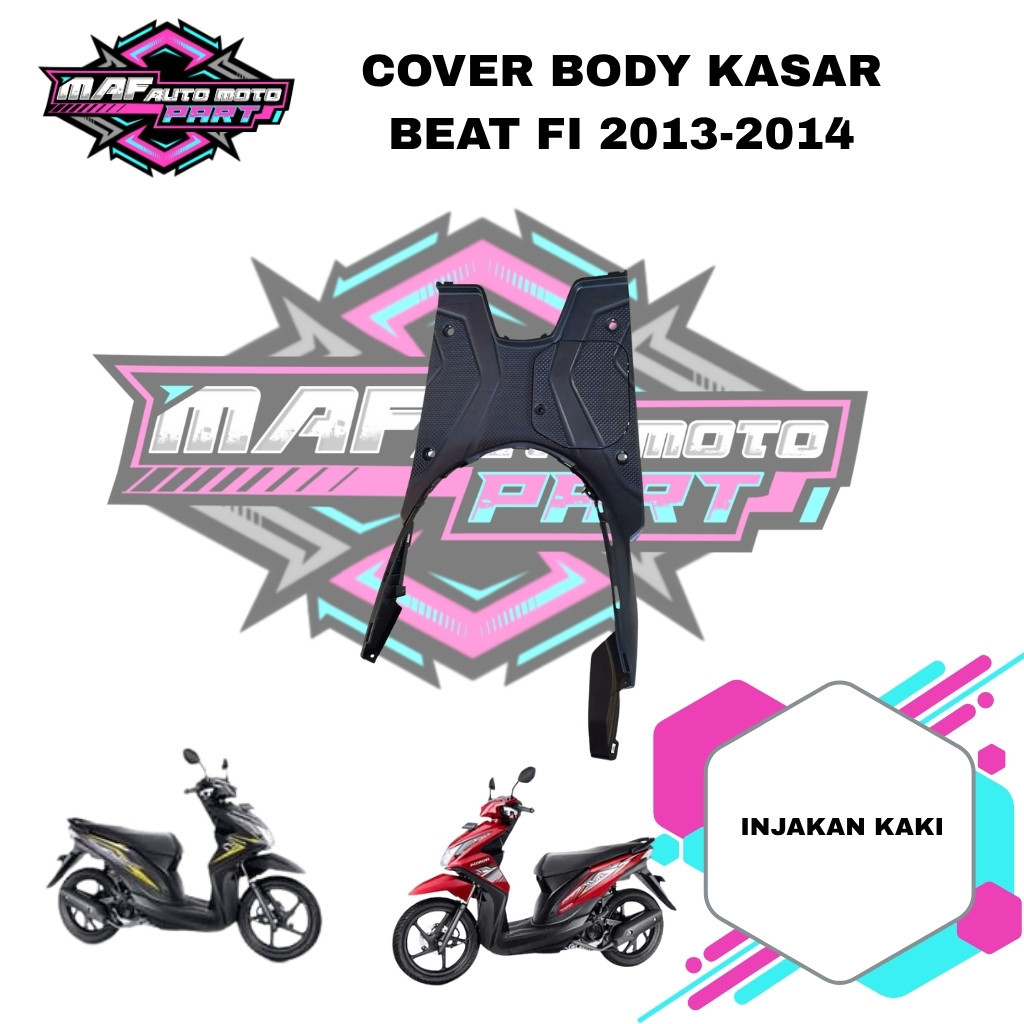 Dek injakan Beat Fi / Bordes Pijakan Kaki Beat Fi / Dek Atas Beat Fi 2013 2014 2015 2016 Awal Body K
