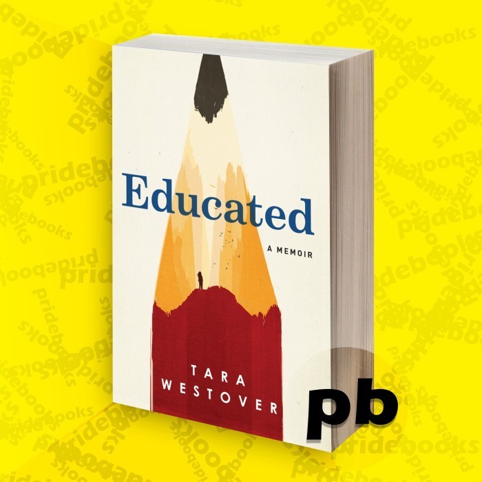 Educated A Memoir Tara Westover