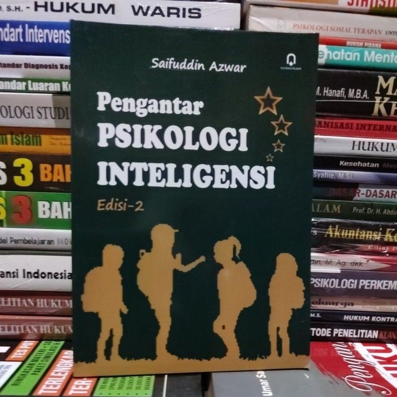 PENGANTAR PSIKOLOGI INTELIGENSI oleh Saifuddin Azwar