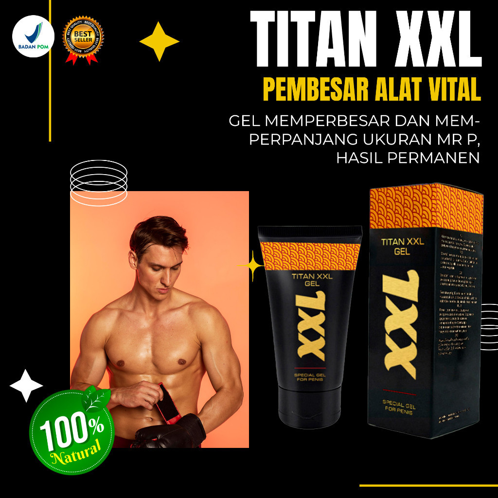 (GRATIS ONGKIR)PROMO BEST SELLER ORIGINAL TITAN XXL PEMBESAR PEMANJANG PENGERAS ALAT VITAL PENIS KEL
