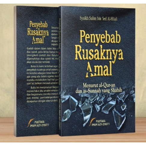 Buku Penyebab Rusaknya Amal . Pustaka Imam Syafii