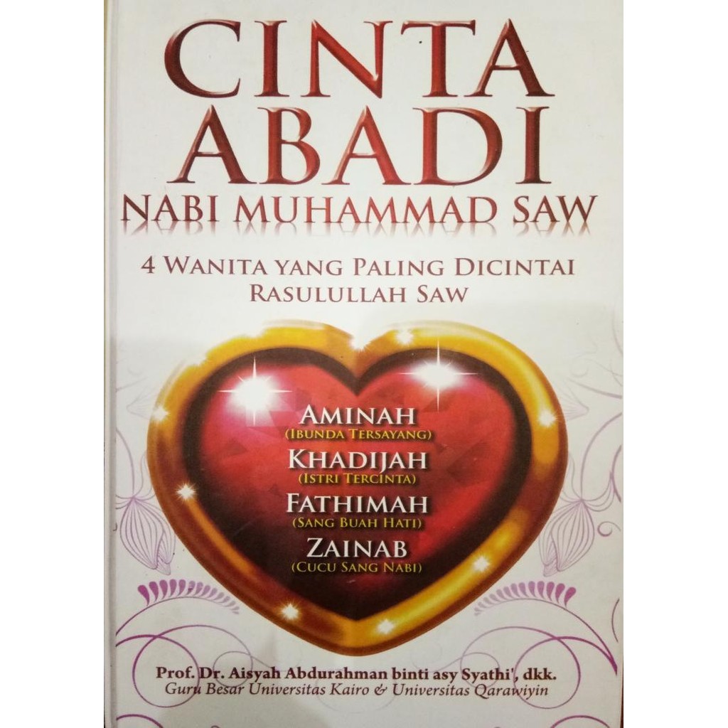 Buku CINTA ABADI NABI MUHAMMAD SAW - Prof. Dr. Aisyah Abdurahman