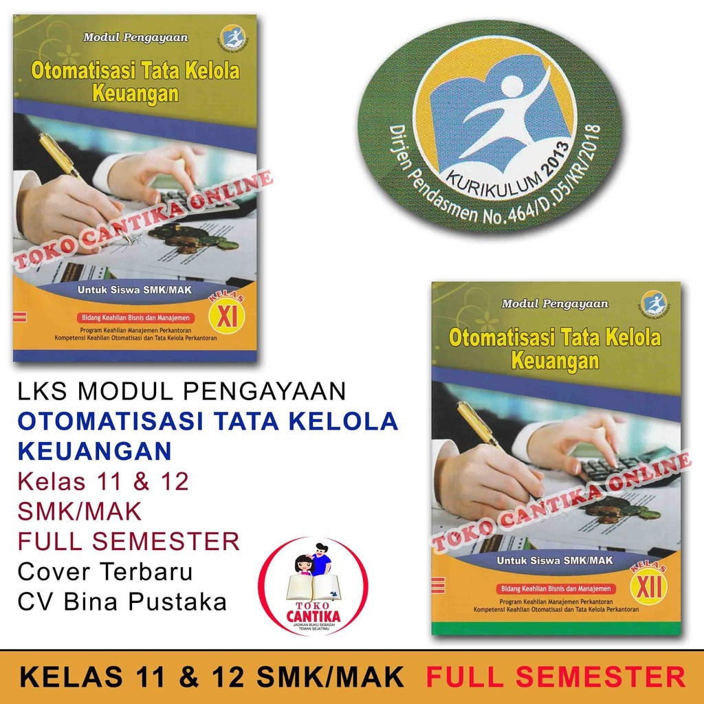 

Buku LKS OTOMATISASI TATA KELOLA KEUANGAN Kelas 11 DAN 12 SMK / MAK - KURIKULUM 2013 MODUL PENGAYAAN