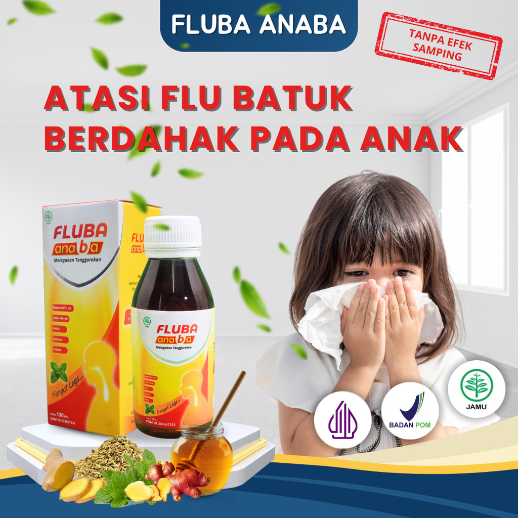 

FLUBA ANABA - Atasi Flu Batuk Berdahak Pada Anak | Terdaftar BPOM dan Halal