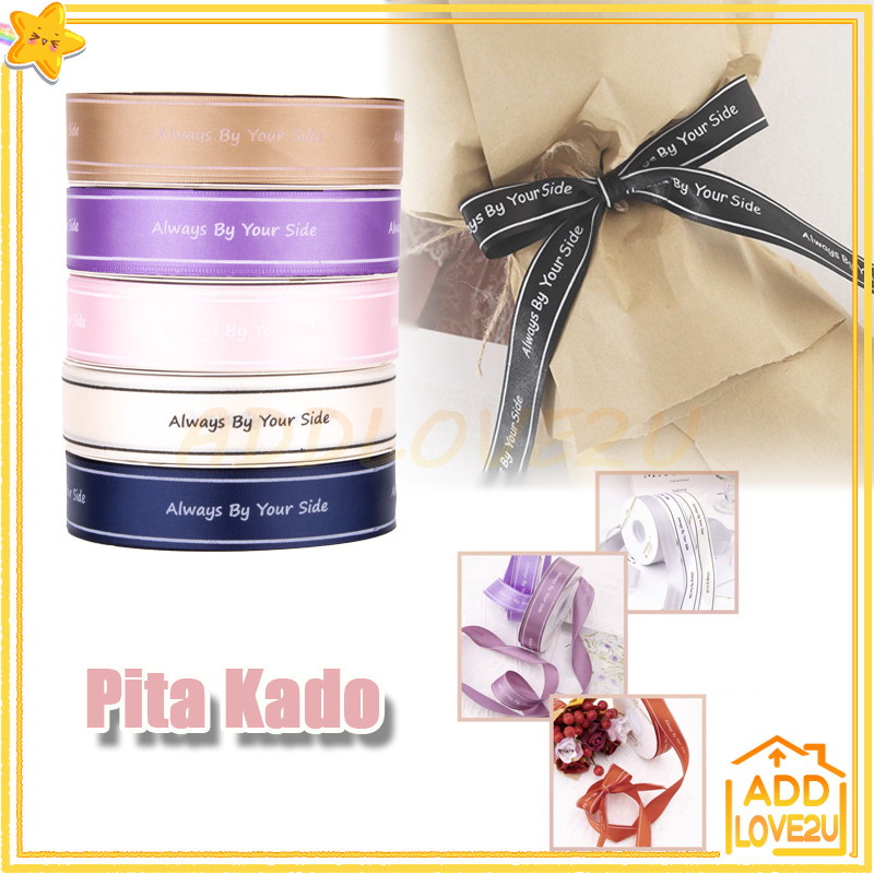 

Pita Bucket Bunga/Pita Satin/Pita Satin Roll Motif Always By Your Side