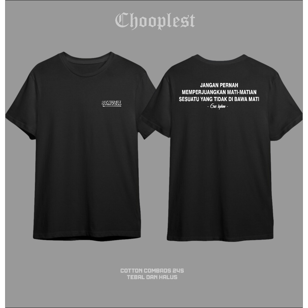 KAOS JANGAN MATI MATIAN MEMPERJUANGKAN SESUATU