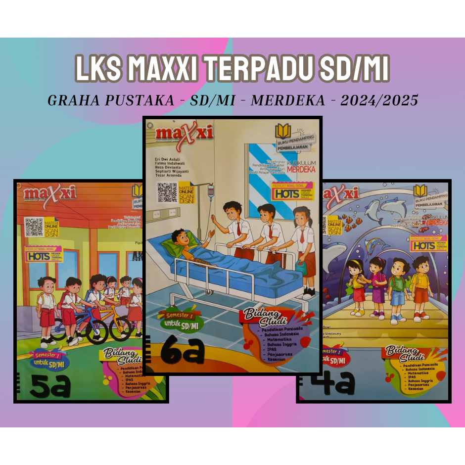 Buku LKS GABUNGAN MAXXI Graha Pustaka Putra Nugraha SD MI Merdeka Semester Ganjil 2024/2025 Original