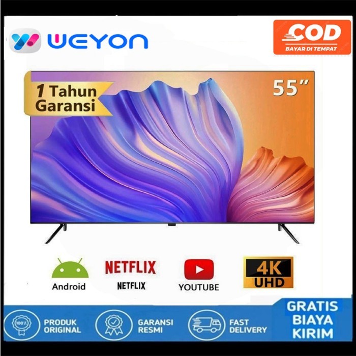 UHD 4K WEYON ANDROID TV TV 65 Inch/WEYON 55 Inch - ANDROID 11 - ANDROID 55 INCH