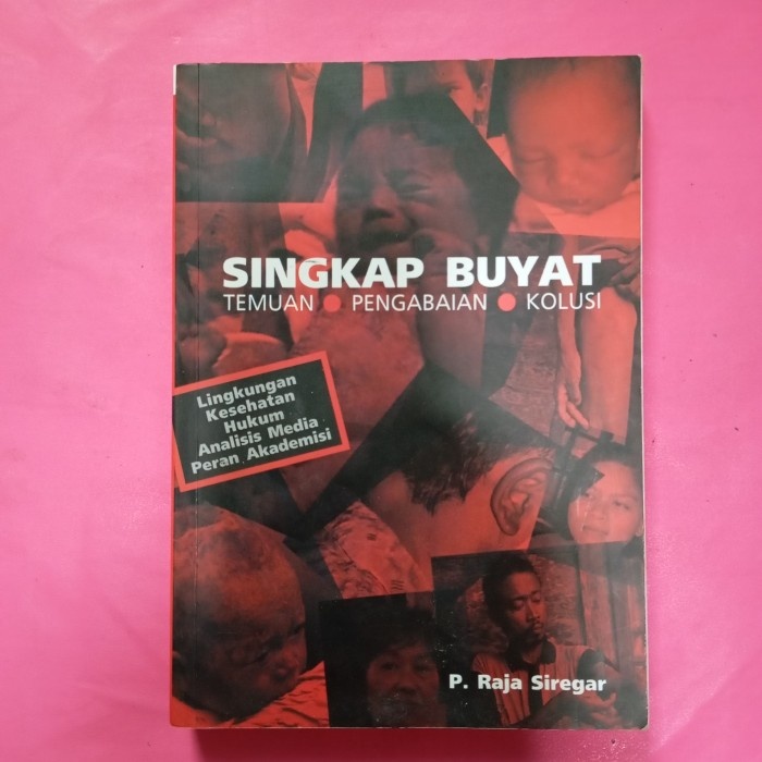 Buku singkap Buyat temuan pengabaian kolusi by p. Raja Siregar