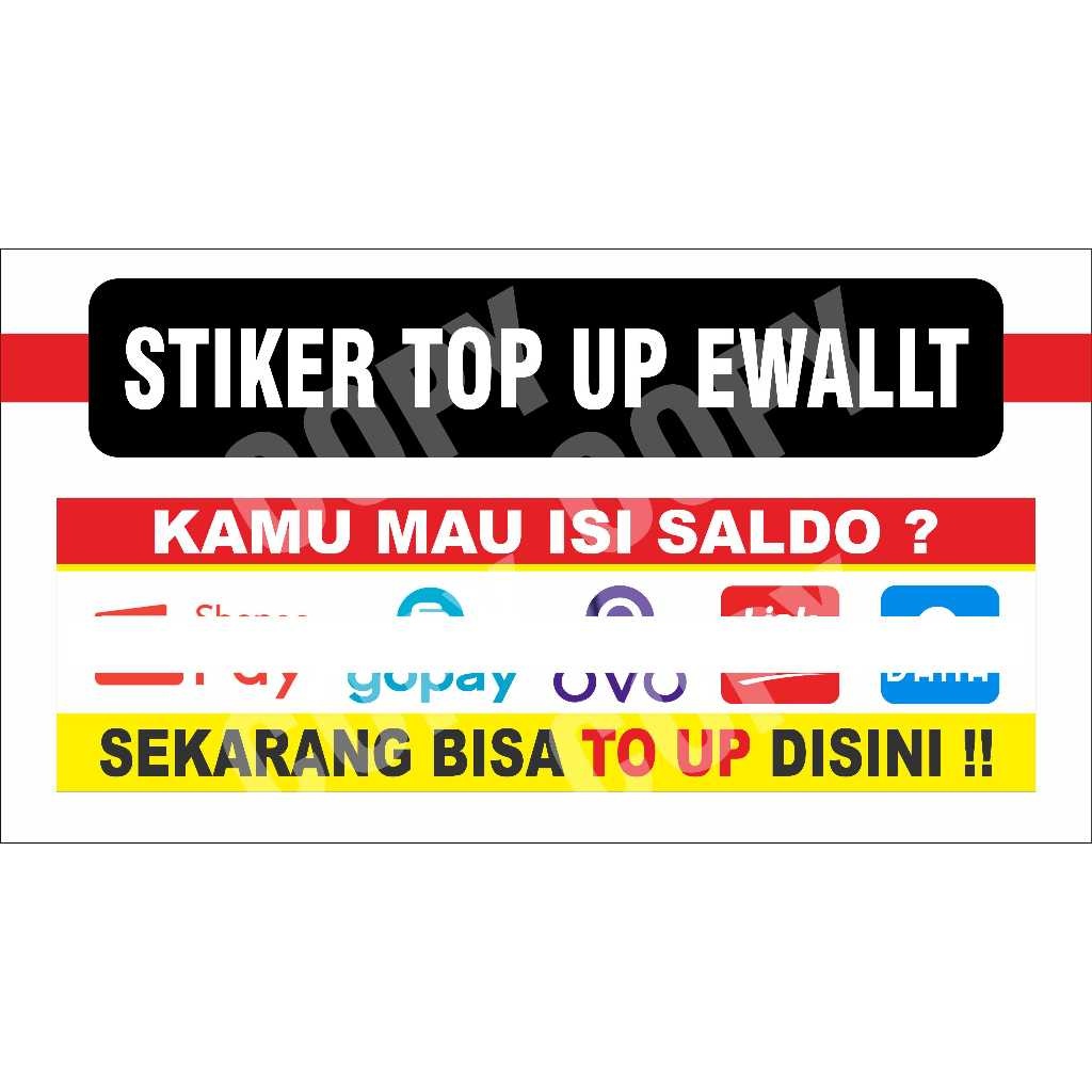 

STIKER TOP UP EWALLET SEMUA UKURAN
