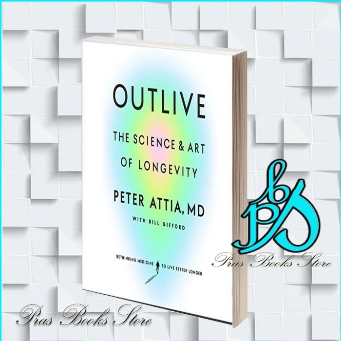 Outlive: The Science and Art of Longevity