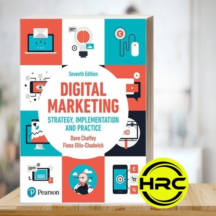 Digital marketing: strategy, implementation and practice Dave Chaffey,