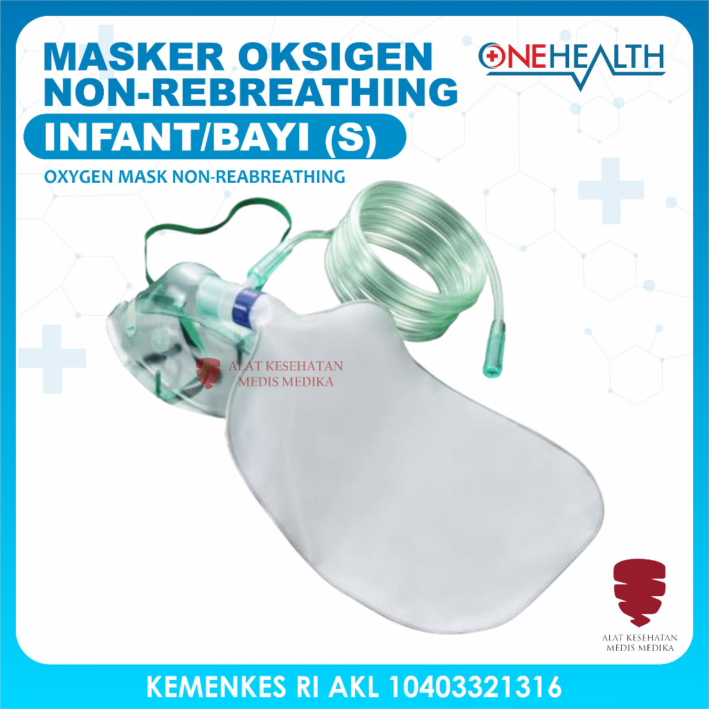 Masker Oksigen Non Rebreathing Bayi Oxygen Mask Selang S OneHealth