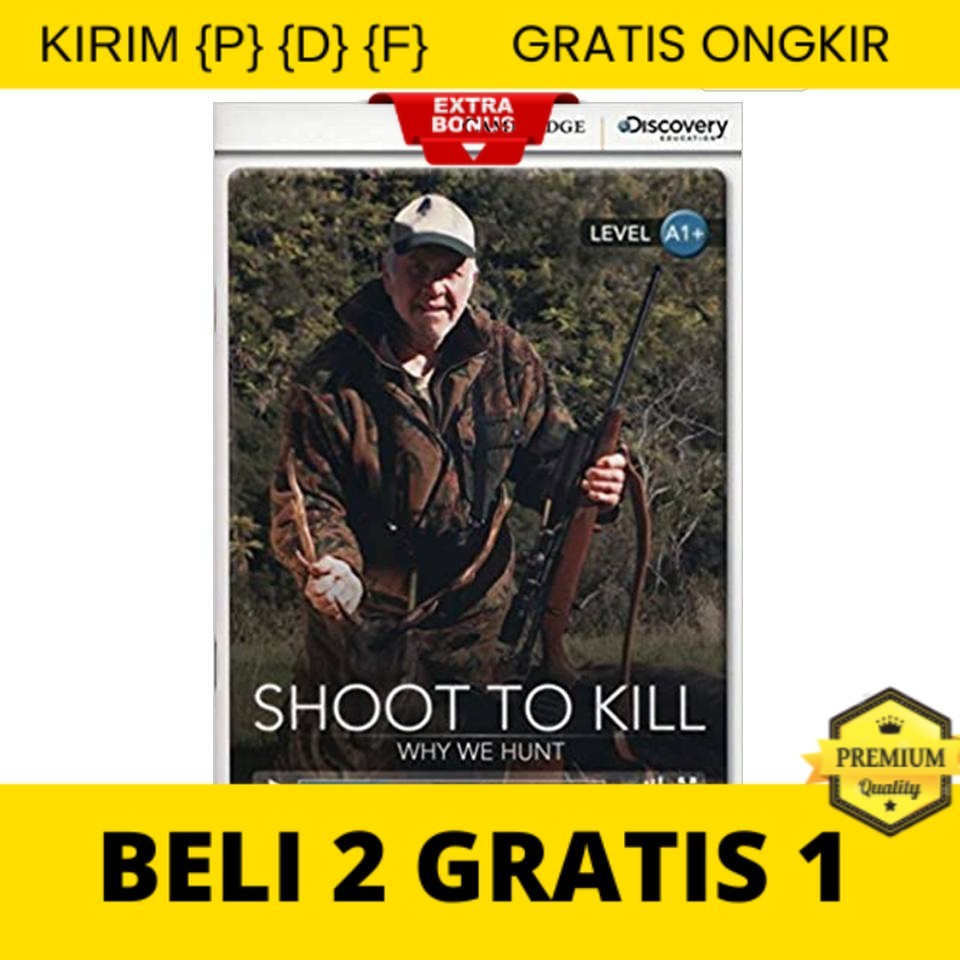 

{P} {D} {F} Shoot to Kill: Why We Hunt High Beginning Book with Online Access