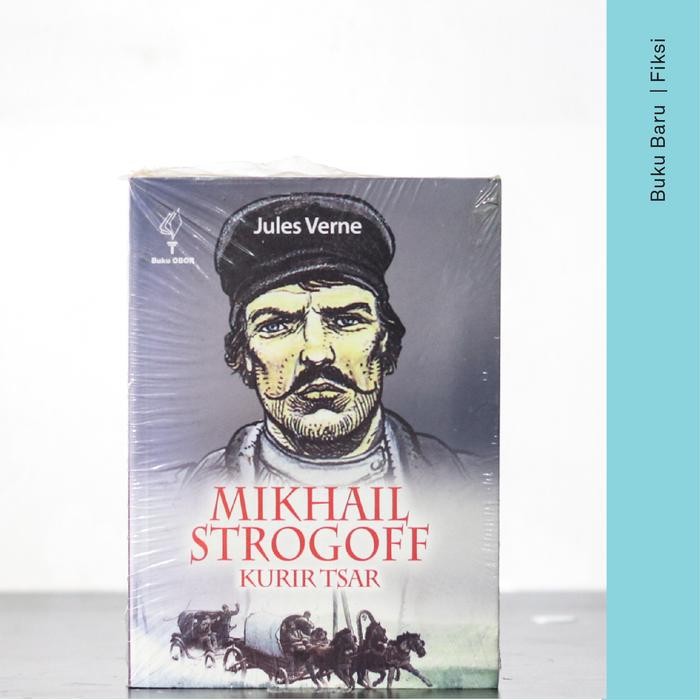 Buku Mikhail Strogoff: Kurir Tsar – Jules Verne (Terjemahan) (Sastra)