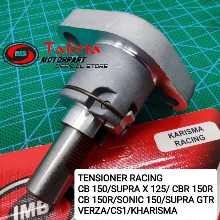 TENSIONER TONJOKAN KETENG RACING KARISMA / VERZA / CBR / CB 150 R / SONIC 150 / SUPRA GTR /SUPRA X 1
