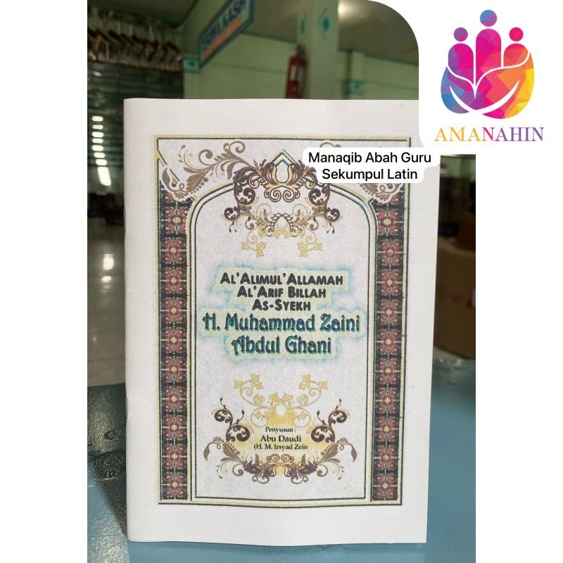 MANAKIB ABAH GURU SEKUMPUL(SYEKH MUHAMMAD ZAINI BIN ABDUL GHANI) LATIN UHJ
