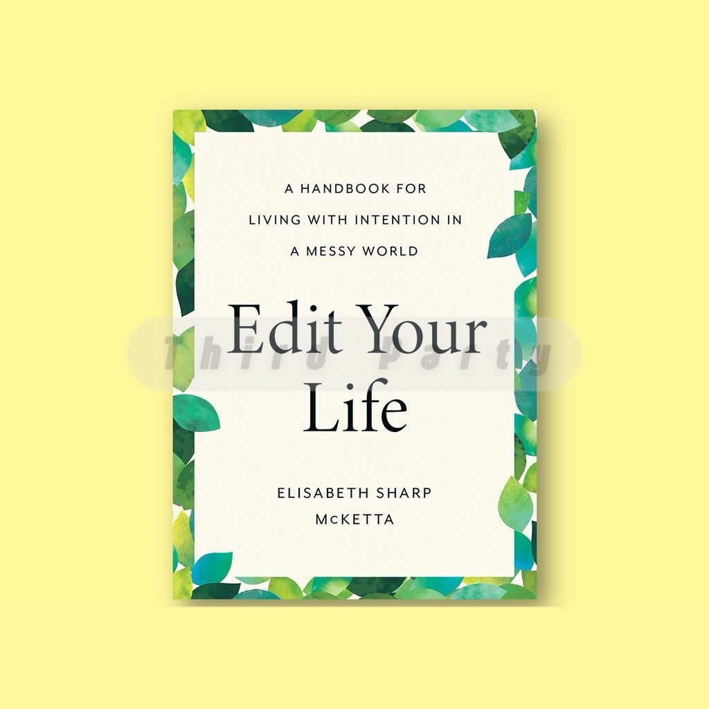 

Edit Your Life - Elisabeth Sharp McKetta (4070)