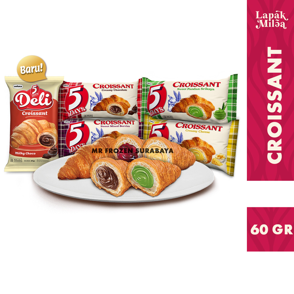 

5 Days Croissant Roti Chesee / Mix Berries/ Chocolate / Srikaya