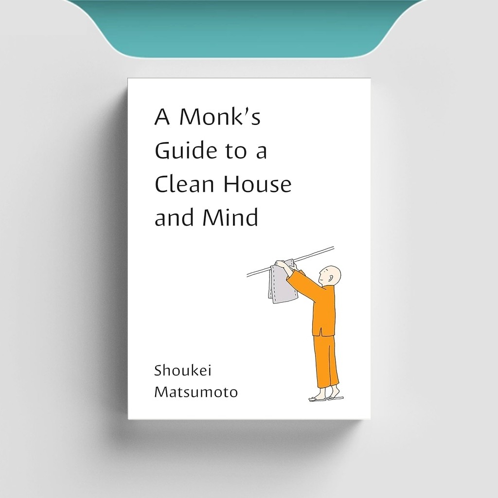 

[ENG1254] A Monk’s Guide To A Clean House And Mind - Shoukei Matsumoto