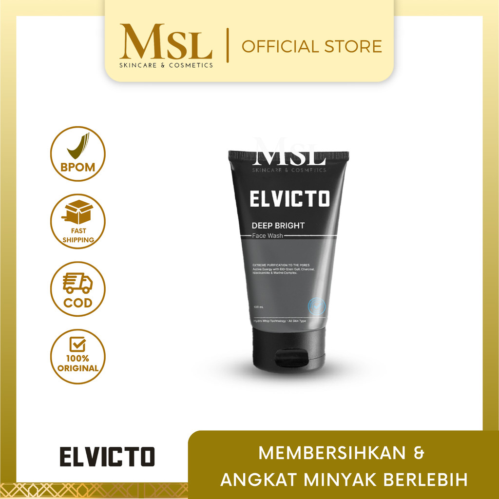 MSL - ELVICTO Deep Clean Face Wash 100ml Original - ELVICTO DEEP BRIGHT FACE WASH | Facial Wash Pria